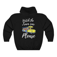 Load image into Gallery viewer, Watch The Tramcar Please Unisex Heavy Blend Hoodie