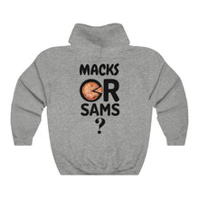 Load image into Gallery viewer, Macks or Sams ? Unisex Heavy Blend Hooded Sweatshirt