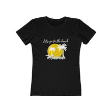Load image into Gallery viewer, Let's Go to the beach Women's The Boyfriend Tee