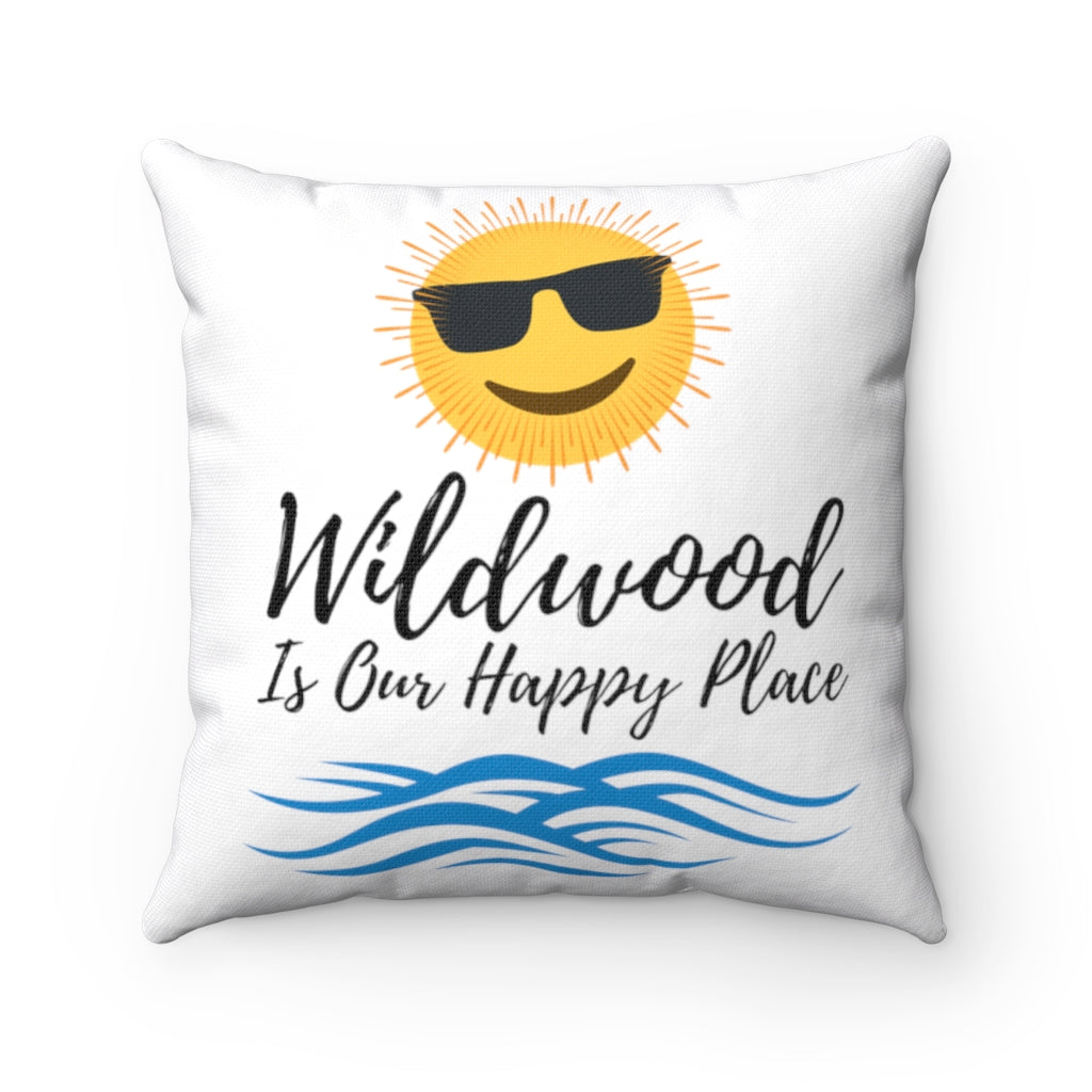 Wildwood Is Our Happy Place Spun Polyester Square Pillow
