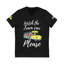 Load image into Gallery viewer, Watch The Tramcar Please Unisex Jersey V-Neck Tee
