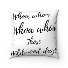 Load image into Gallery viewer, Wildwood Days Spun Polyester Square Pillow
