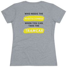 Load image into Gallery viewer, Magic Express vs Tramcar Women&#39;s Triblend Tee
