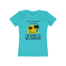 Load image into Gallery viewer, I&#39;m Going to WIldwood Women&#39;s The Boyfriend Tee
